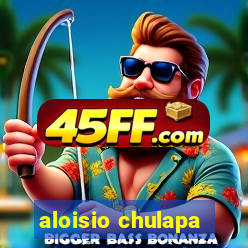 aloisio chulapa